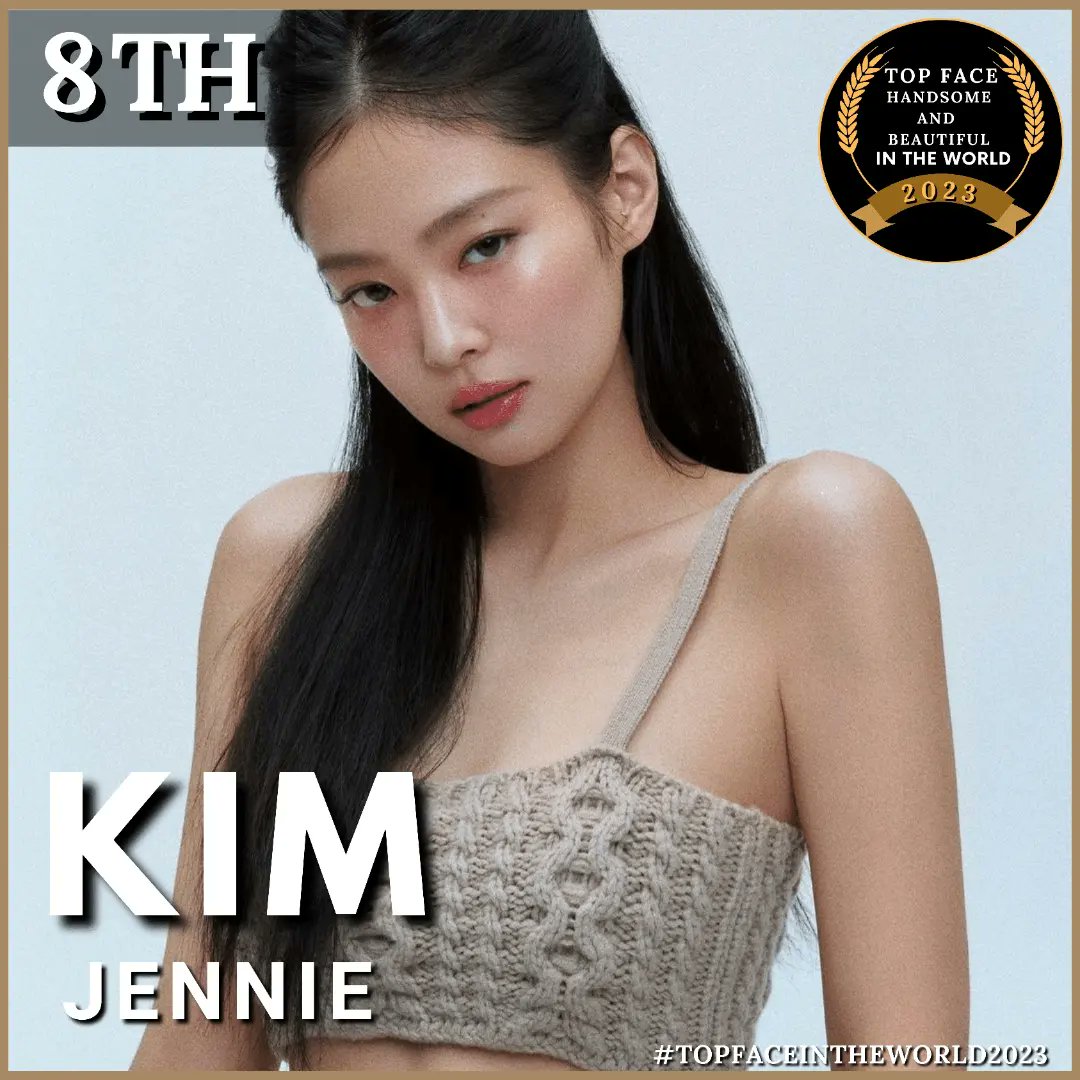 Congratulations to KIM JENNIE as the tenth position TOP FACE IN THE WORLD 2023 versi @100thebestface and @awards_special Thanks to the fans who have supported their respective idols #JENNIE #blink #BLACKPINK #topfaceintheword2023 #100thebestface #specialawards