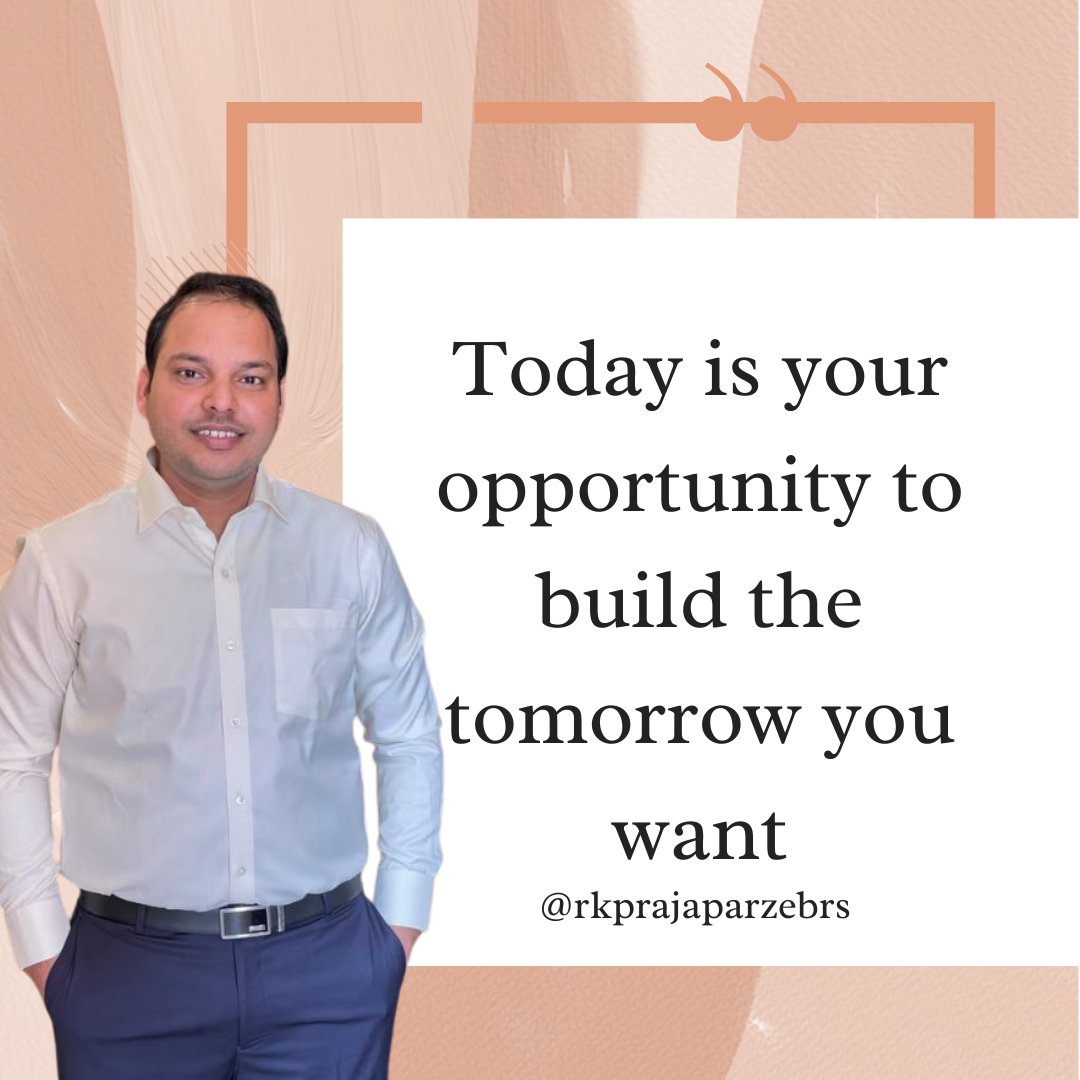 Today is your opportunity to build the tomorrow you want
-Rakesh Prajapat
#rkprajapatzebrs #zebrs #fastemi #motivationalquote #writeaway #wordswag  #google #search #qoutesoftheday #qoutesoflife #growthmindset #GrowingTogether