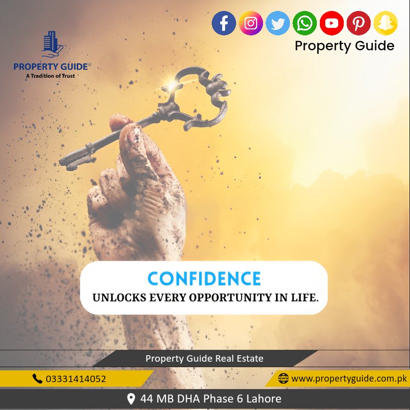 Confidence 
Unlocks every opportunity in life. 

○ propertyguide.com.pk 

#condidence #unlocks #everyopportunity #life #opportunity 
#dhamultan #propertyguiderealestate #citihousingkharian #newmetrocity #dhaislamabad #dhapeshawar #propertyguide #dhakarachi