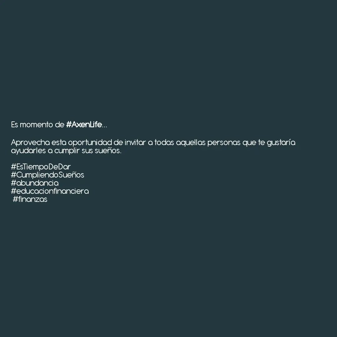 ChristianElZur1's tweet photo. Es momento de *#AxenLife*...

Aprovecha esta oportunidad de invitar a todas aquellas personas que te gustaría ayudarles a cumplir sus sueños.

#EsTiempoDeDar 
#CumpliendoSueños 
#abundancia
#educacionfinanciera
 #finanzas https://t.co/ar55EC7zro
