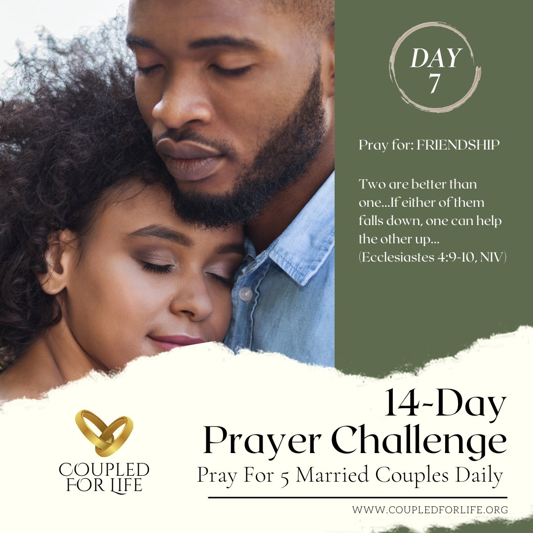 lizzjfranklin's tweet photo. Day 7: Pray for Friendship (Ecclesiastes 4:9-10)
Let the couples know you are praying for them. Tag them in the comments.
#marriage #marriageworks #prayer #prayerworks #prayformarriage #coupledforlife https://t.co/h57FD1MH2Q