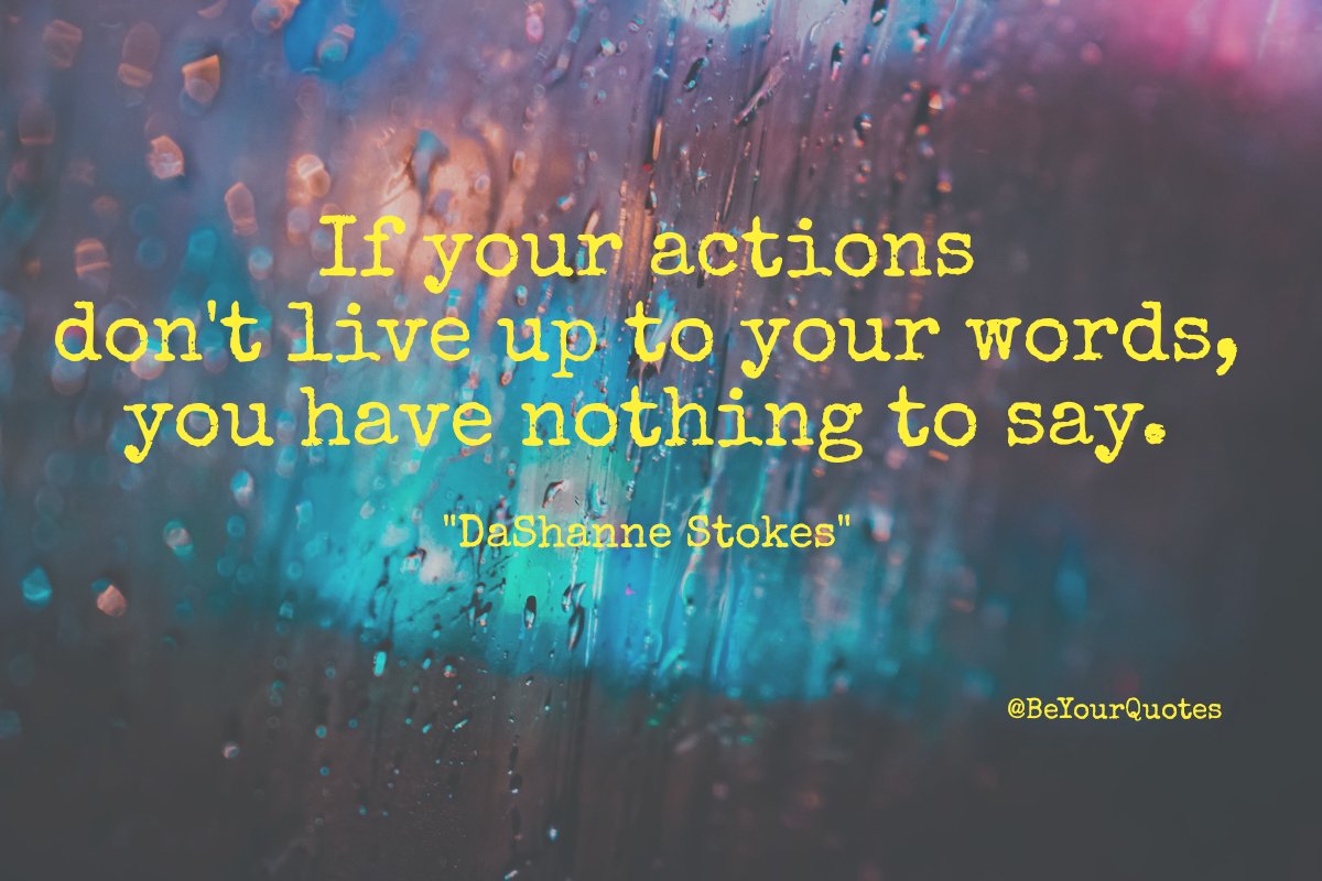 your actions speak

#quotesoflife