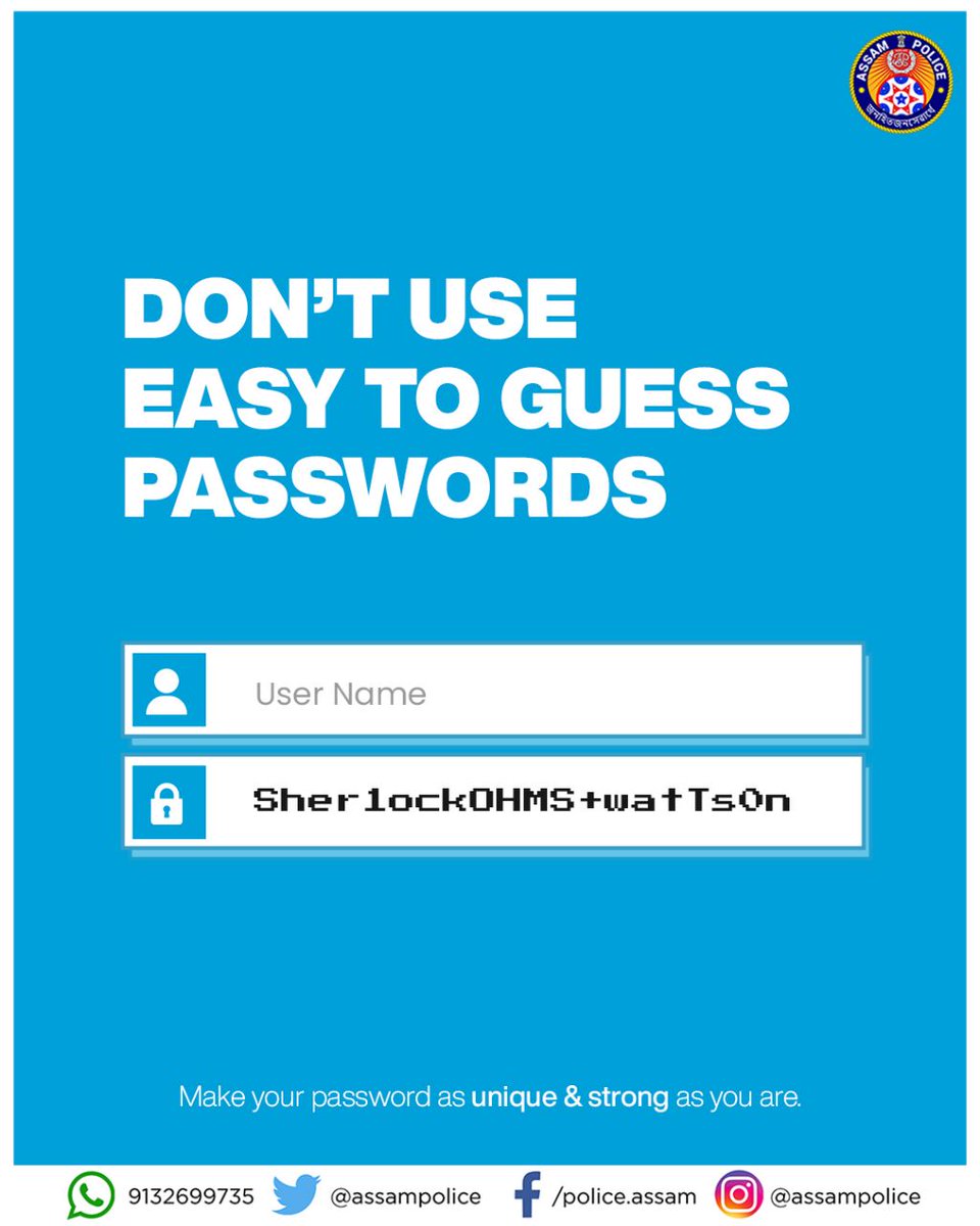 assampolice's tweet photo. Be unique and strong when it comes to Passwords!
Choosing a hard-to-guess, but easy-to-remember password is important for your cyber safety.
#ThinkCyberSafety https://t.co/q2cAVY3jDL