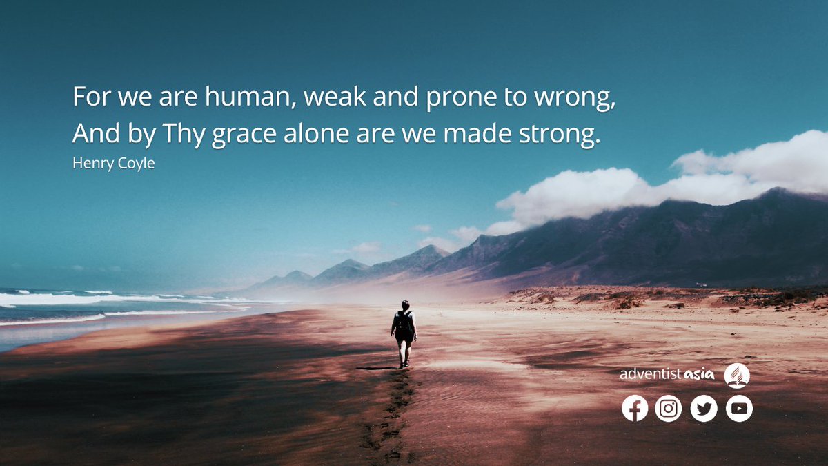adventistasia's tweet photo. Because of God's #grace, we become strong, and with that #strength, we can get past our weaknesses and do good things in the world. 🙏 #Godsgrace #humanweakness #gracequotes #adventistasia https://t.co/L8XrFdcAjv