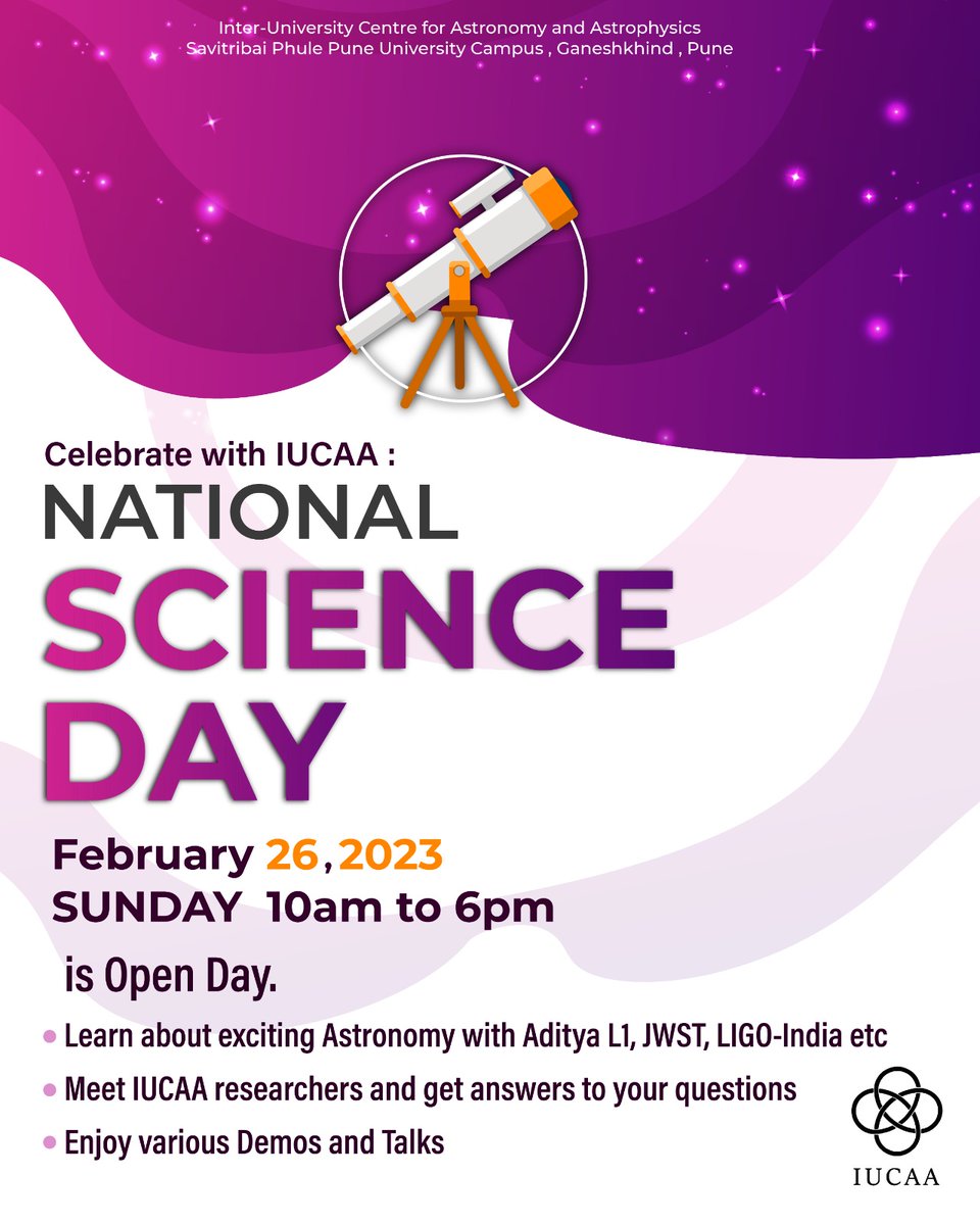 Celebrate this science day with @IUCAAstro on Sunday, 26 February 2023 10am-6pm🌟 
Event Attractions:
💫Open House at IUCAA
💫Exciting news about #AdityaL1 #JWST, #LIGO-India and much more!
💫#AskAScientist
💫Astronomy with Demos and talks

#NationalScienceDay #NSDIUCAA #NSD2023