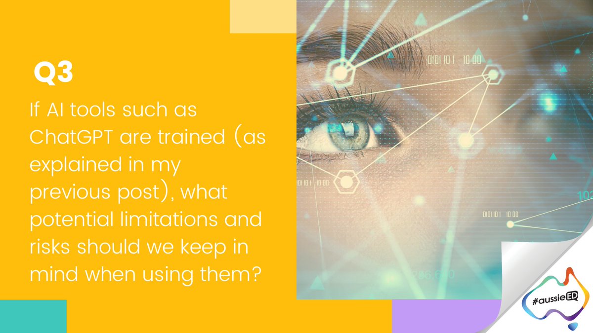 Q3: If #AI tools such as #ChatGPT are trained (as explained in my previous post), what potential limitations and risks should we keep in mind when using them?

#AussieED
<a href="/michelledennis/">Michelle Dennis</a>