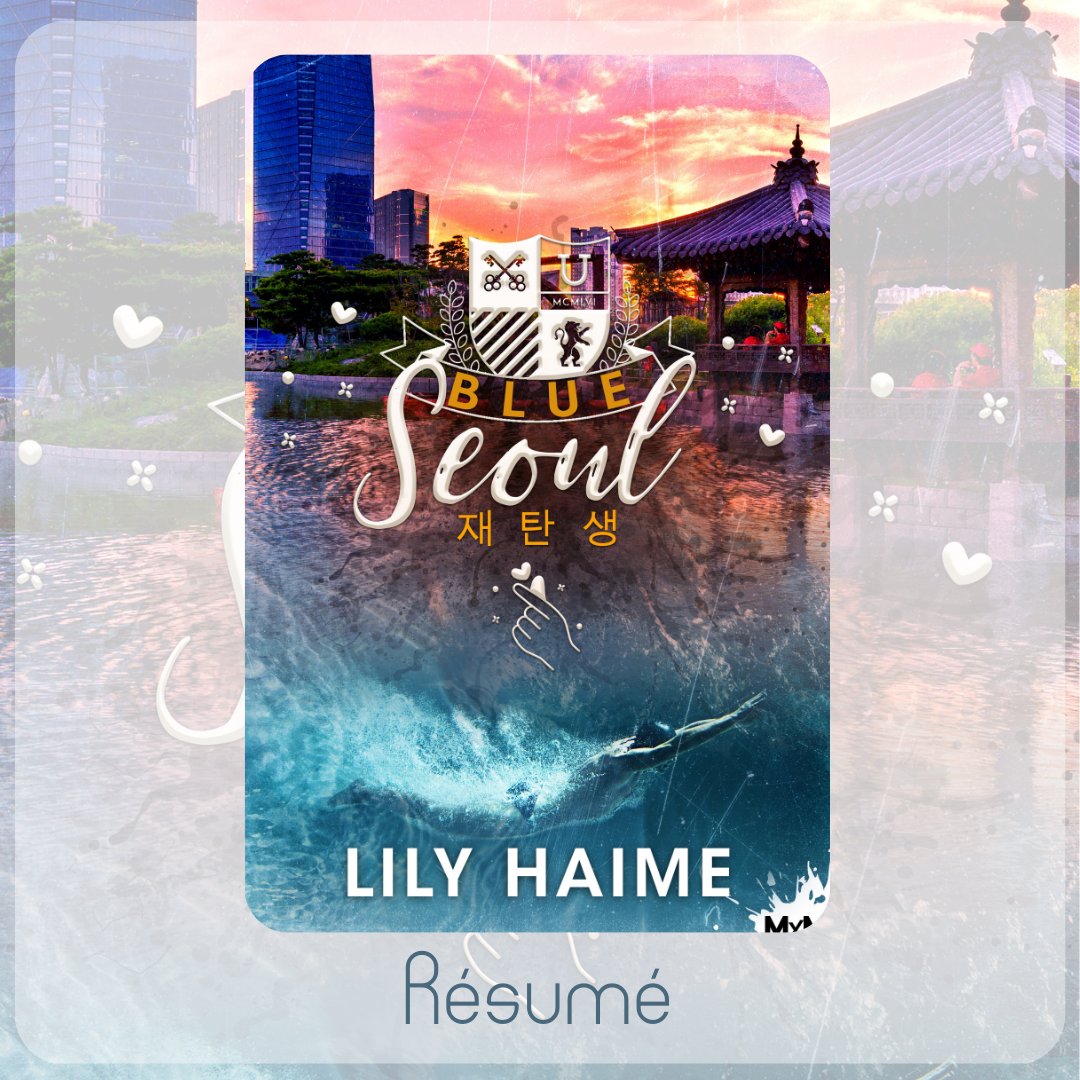 LilyHaime's tweet photo. #Résumé.
C'est la dernière ligne droite pour Blue Séoul. J'ai plein de petits extraits, je vais bientôt avoir le temps de les partager. En attendant, je pose le résumé par là. 🥰

Trés beau dimanche à tous ! https://t.co/0b4LJNqciC