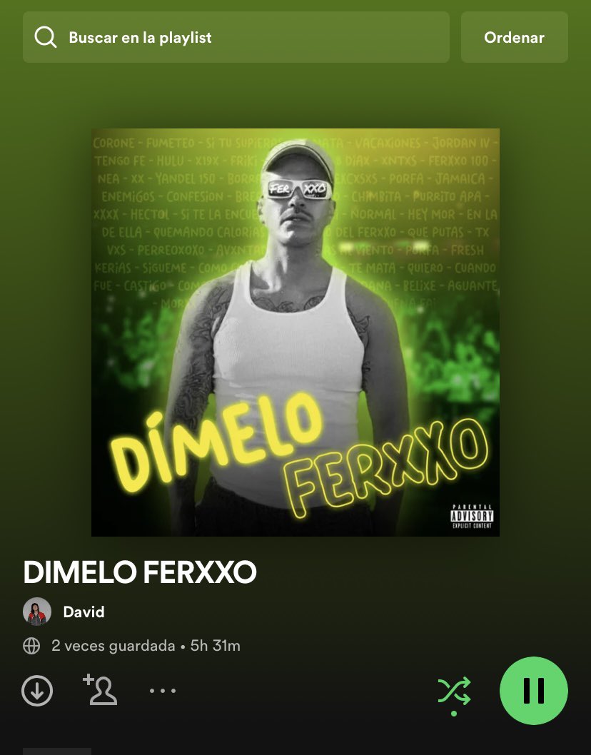 La clase de cosas que hago cuando no me da sueño 🙃 tengo una playlist del <a href="/ferxxo4/">ferxxo</a> y le hice un playlist cover. 💚