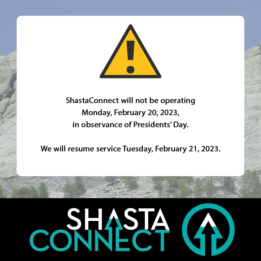 GoShastaConnect's tweet photo. ShastaConnect will not be operating tomorrow, February 20, 2023 in observance of Presidents' Day. We will resume service Tuesday, February 21, 2023. https://t.co/aiCs5mhVmr