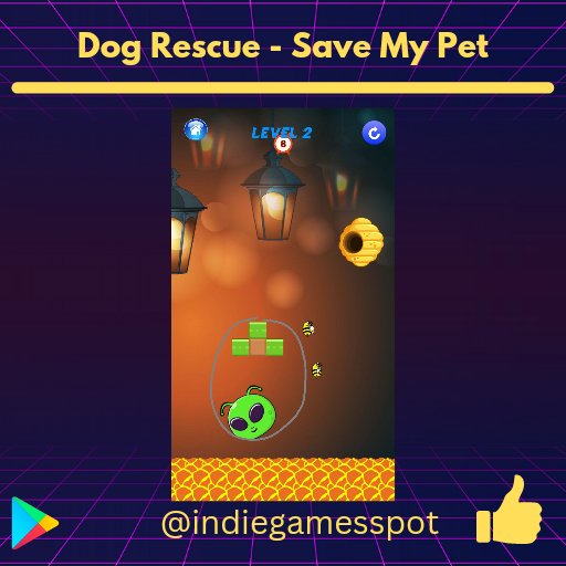 Indie Game of the Week 08/2023

"Dog Rescue - Save My Pet"

Android 
play.google.com/store/apps/det…
Download and Support 🤓

#indiesupport #indiedev #indie #support #game #games #mobilegame #marketing #mobile #mobiledev #share #download #app #indiegamedev #mobileapp #spot #SundayFun