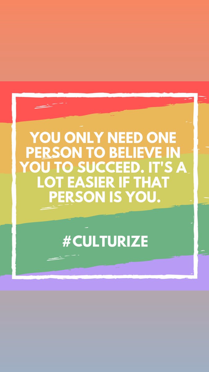 No matter what…Never stop believing in yourself. #culturize