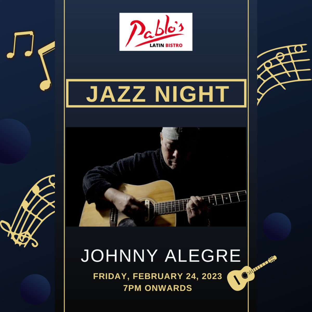 JohnnyAlegre's tweet photo. FRIDAY FEB24 JAZZ. Residents of #Westgrove, #Nuvali, #SRE, #StaElena, #Sonoma,  #SouthForbes, etc are cordially invited to #PablosLatinBistro https://t.co/gttrcg2p3d