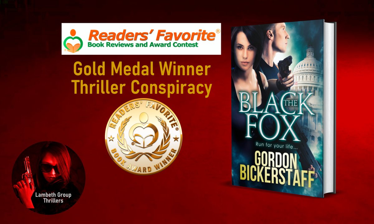 In the 2019 Readers' Favorite Book Awards. 'The Black Fox' wins GOLD Medal. #thriller #espionage amzn.to/3EvGaru books2read.com/u/mqN0v4 #BookWorm #bookplugs #thrillerbook #thrillerstory