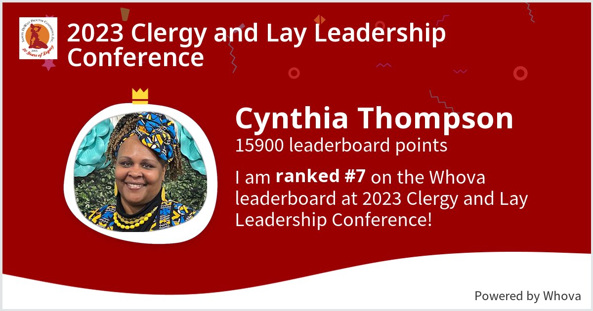 I ranked #7 on the Whova leaderboard at 2023 Clergy and Lay Leadership Conference! #TogetherAgain #PROCTOR20th #SDPC20th - via #Whova event app
