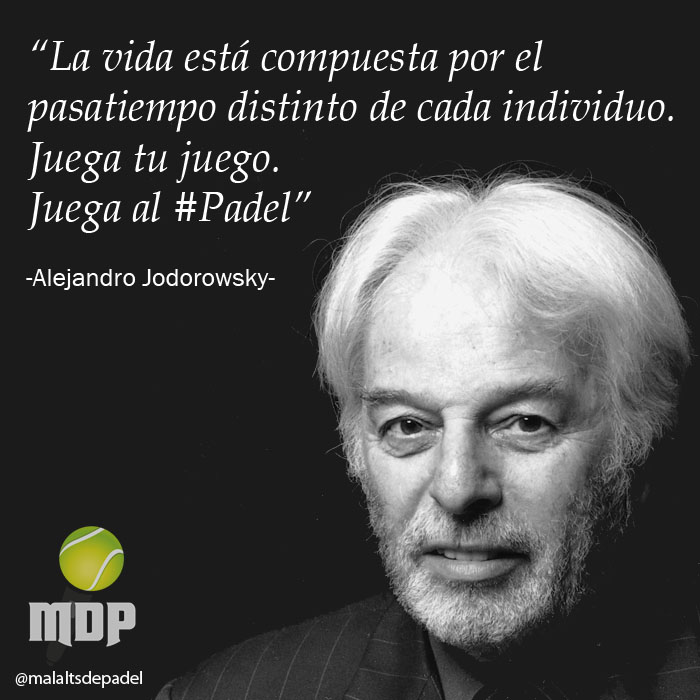 Al final decidimos cómo pasamos el tiempo. Grande Jodorowsky ! Uno de mis pasatiempos favoritos... El Pádel . #frasesdepadel

malaltsdepadel.com/la-vida-esta-c…