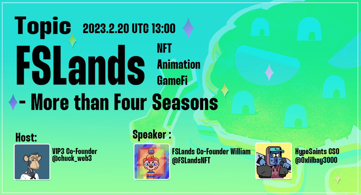 FSLandsNFT's tweet photo. 🔥Ready for the next AMA? Here we go!  
We’re so excited to have👏👏
@chuck_web3, the VIP3 co-founder
@0xlilbay3000,the Hypesaints CSO 
You’ll know about our thoughts on future plan and IP co-creation.
🪙50GMTx 5 ppl to win
✅RT+follow @FSLandsNFT 
See you at 13:00UTC,Feb 20! https://t.co/44pGB9LakG