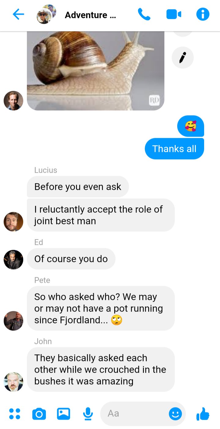 Adventure crew group texts to Stede and Ed, all sending congratulations memes
Stede: 🥰 thanks all
Lucius: before you even ask
I reluctantly accept the role of joint best man
Ed: of course you do
Pete: so who asked who? We may or may not have a pot running since Fjordland...
John: They basically asked each other while we crouched in the bushes it was amazing
