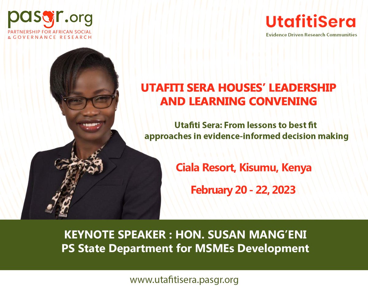 PASGR_'s tweet image. Looking forward to an insightful keynote address from, Hon. Susan Mang’eni, PS state department for MSMEs dev't, during the #UtafitiSera Houses’ Leadership and Learning Convening. 
#EvidenceInformeddecisionmaking
#EIDM