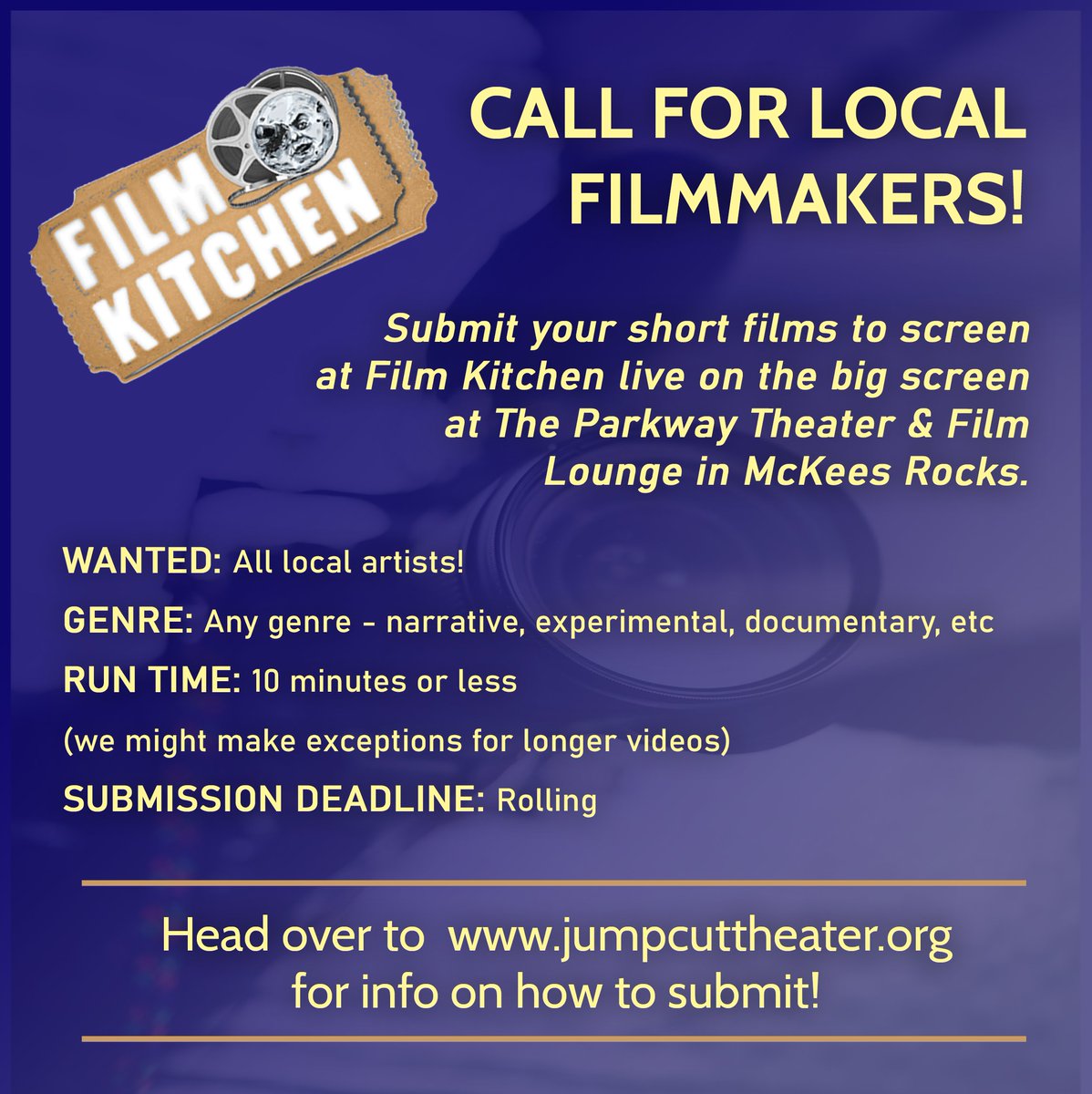 Help spread the word! Artist Opportunity!

#Pittsburgh Film Kitchen is looking short films made by local artists to screen live on the big screen at the  
<a href="/Parkway_Theater/">Parkway Theater & Film Lounge</a> !  Any genre - narrative, experimental, documentary, etc.

Please visit jumpcuttheater.org/film-kitchen for details.