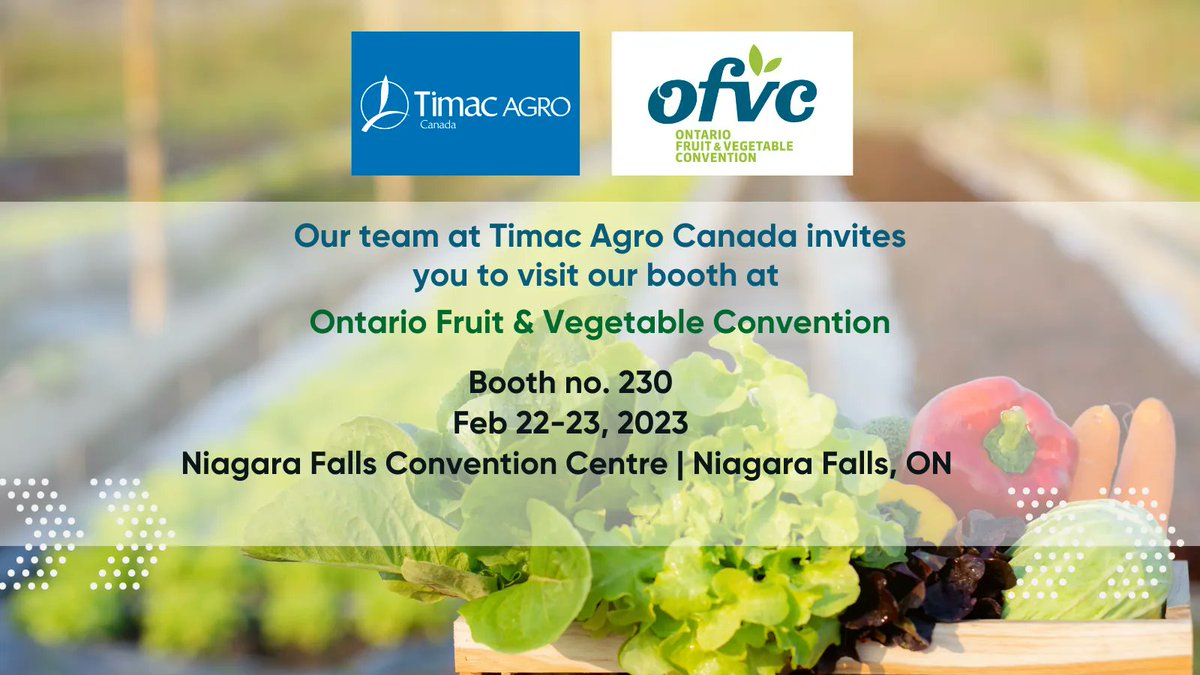 We invite you to join us at the Ontario Fruit &amp; Vegetable Convention (<a href="/ofvc1/">OFVC</a>) in Niagara Falls, ON this week! 🍇🥕

Find us at booth #230 from February 22nd - 23rd and learn how our product line can help boost your yield in 2023!

ca.TimacAgro.com