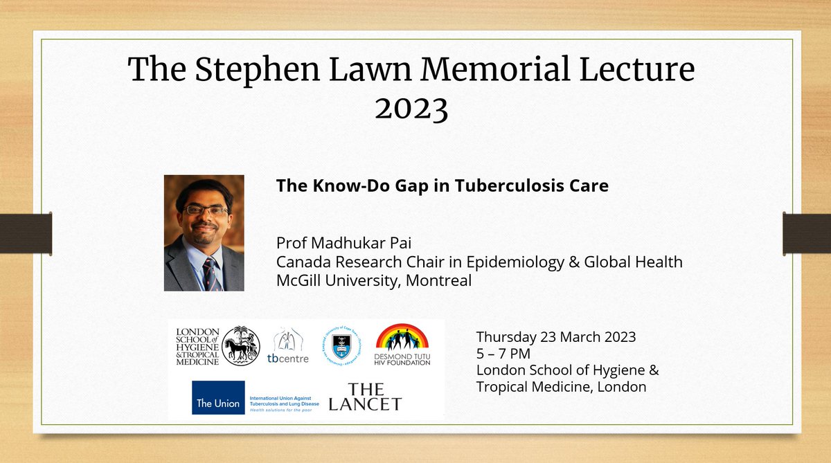 The Stephen Lawn Memorial Lecture 2023 at <a href="/LSHTM_TB/">LSHTM TB Centre</a> 

​This year’s memorial lecture will be delivered by Professor Madhukar Pai @paimadhu <a href="/McGill_TB/">McGill TB Centre</a>

23 March 2023, <a href="/LSHTM/">London School of Hygiene & Tropical Medicine</a> 

lshtm.ac.uk/newsevents/eve…