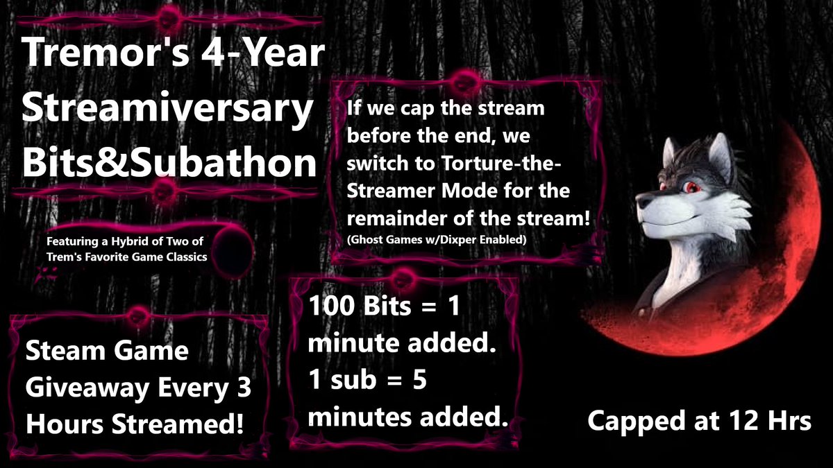 Today marks 4 years since I've been Affiliated on Twitch.

I'm celebrating with a Bits&Subathon!

Starting at Noon Central.

Thank you everyone for supporting me all these years!

twitch.tv/tremorthewolf

#twitch #furry #furrystreamer #subathon 
#gamegiveaway #giveaway #ThankYou