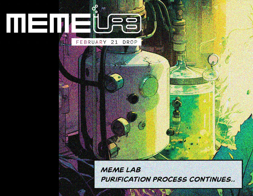⏱️✨ The purification process continues in the meme lab, synthesizing the first element and preparing it for shipment.

🧪✨ Stay tuned..  

<a href="/6529Collections/">6529 Collections</a>