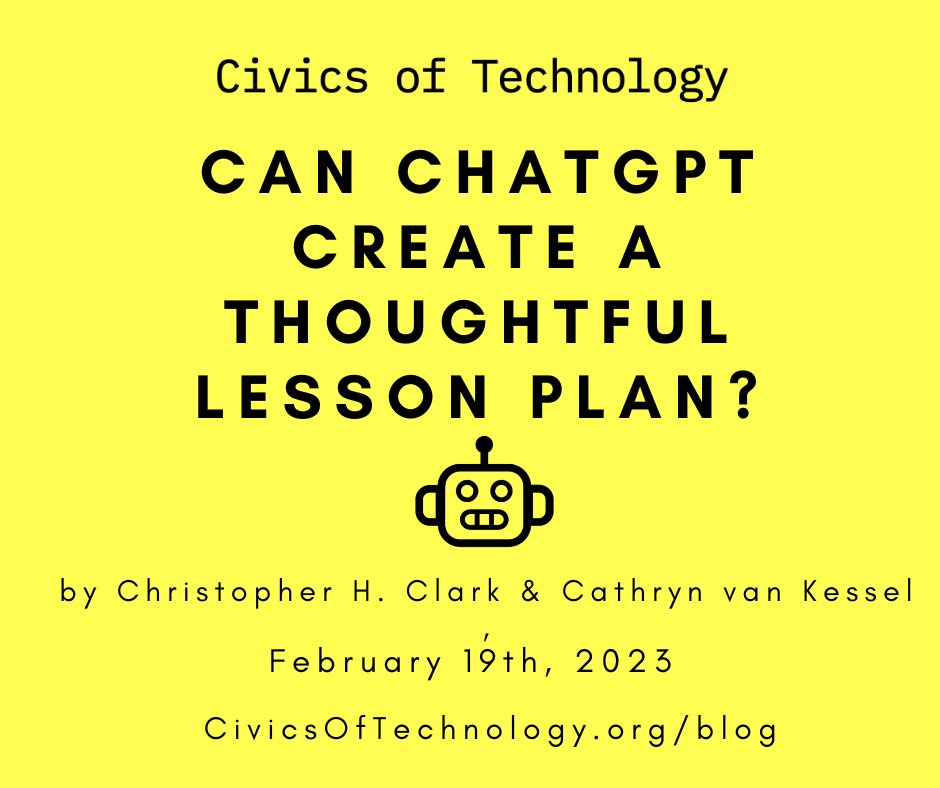 CivicsOfTech's tweet photo. 🤖NEW BLOG🤖 Can ChatGPT Create a Thoughtful Lesson Plan? by Chris Clark &amp; @DrEvilAcademic: https://t.co/xwmAn0vY5E

Chris &amp; Cat test ChatGTP��s ability to write a thoughtful lesson plan about MLK. They made ChatGTP resubmit the assignment quite a few times... https://t.co/nSvKHvkZ4I