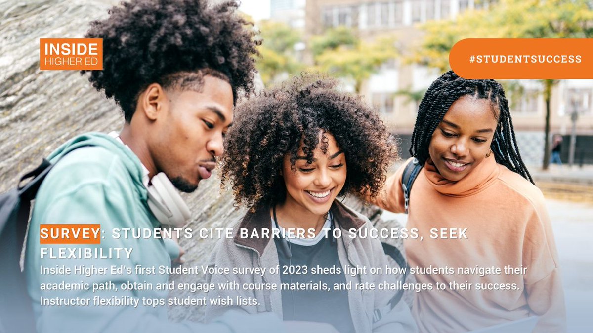insidehighered's tweet photo. #StudentSuccess | Our first #StudentVoice survey of 2023, in collaboration with College Pulse, sheds light on how students navigate their academic path, obtain and engage with course materials, and rate challenges to their success. #ICYMI #HigherEd https://t.co/8XAzjrvbZZ https://t.co/b9YIM0Ncoq