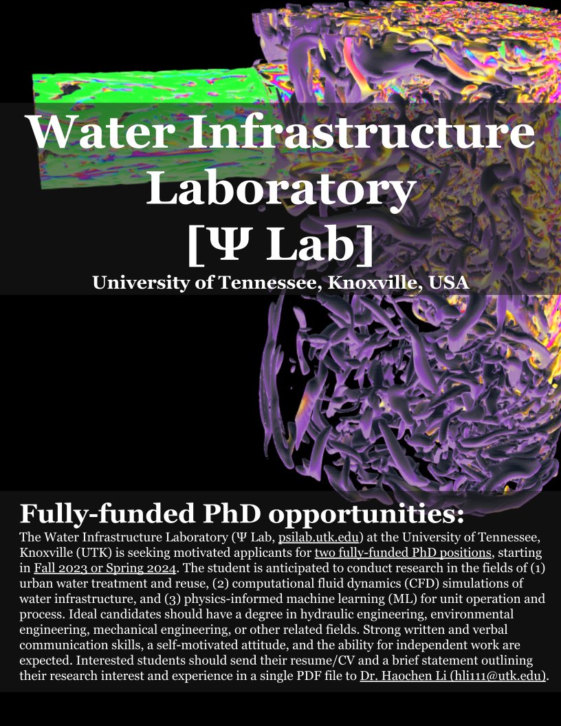 Dear friends! Two fully-funded PhD positions for Fall 2023 and Spring 2024 are open at the Water Infrastructure Laboratory (Ψ Lab, psilab.utk.edu), University of Tennessee, Knoxville (UTK)! #phd #water #cfd #fluidmechanics #piv