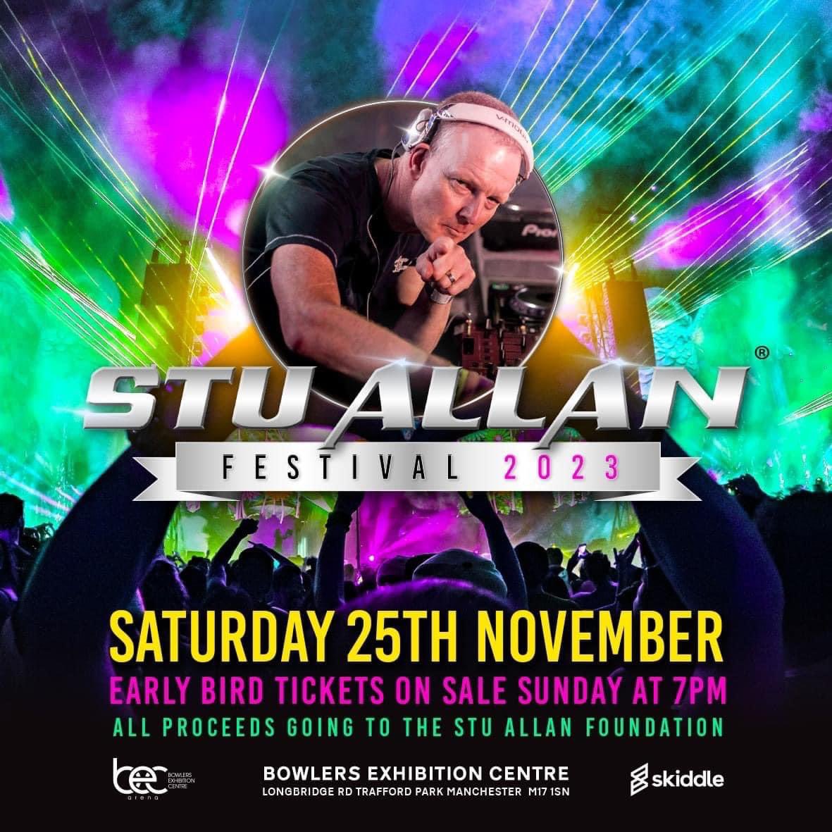 EARLY BIRD TICKETS ON SALE NOW!!!! BE QUICK Click the link:-skiddle.com/e/36298387 Stu Allan Festival Sat 25th Nov 2023 Bowlers Exhibition Centre Manchester