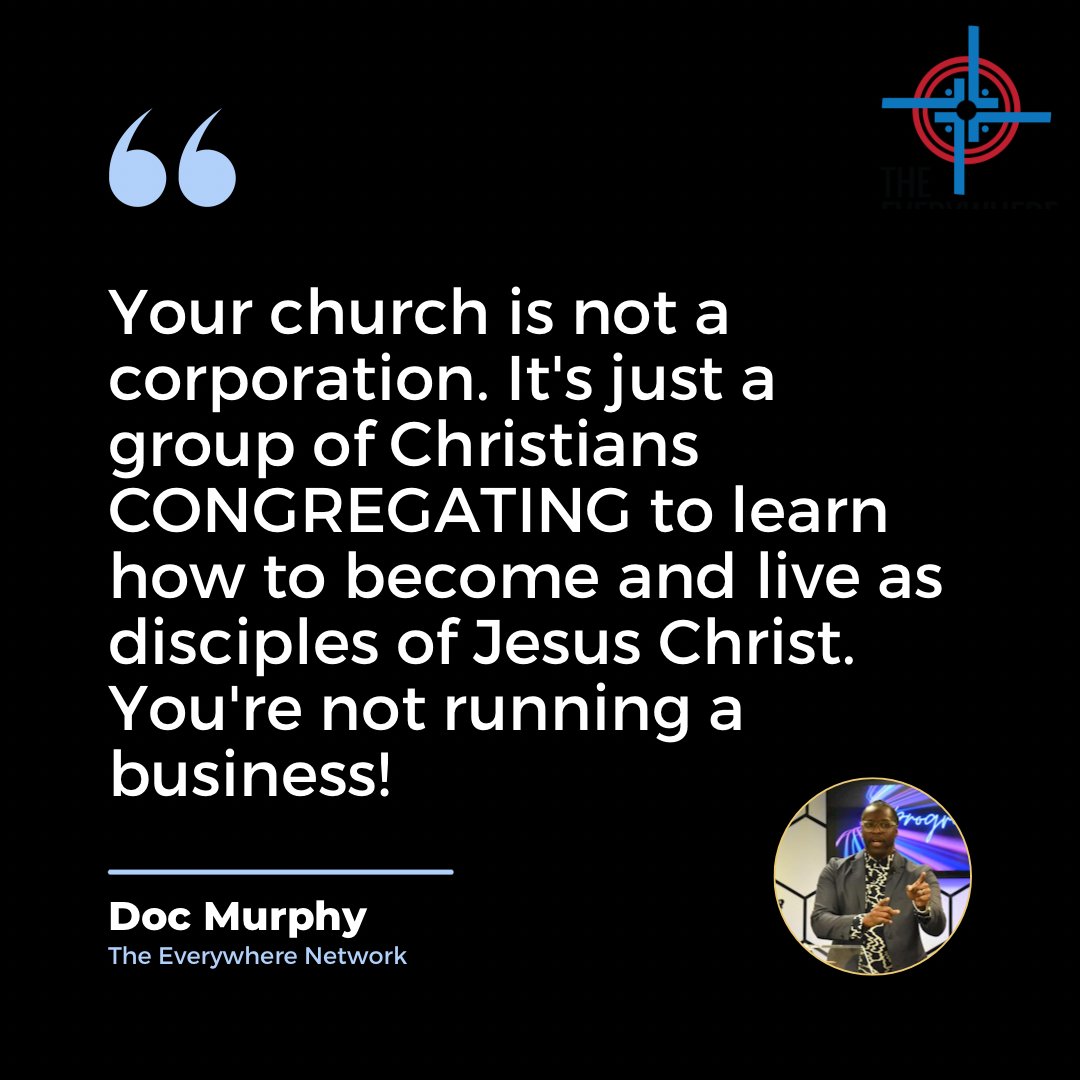 pastordoc's tweet photo. Your church is not a corporation. It’s just a group of Christians CONGREGATING to learn how to become and live as disciples of Jesus Christ. You’re not running a business! #church #churchplanting #notabusiness https://t.co/stF9qdvyGZ