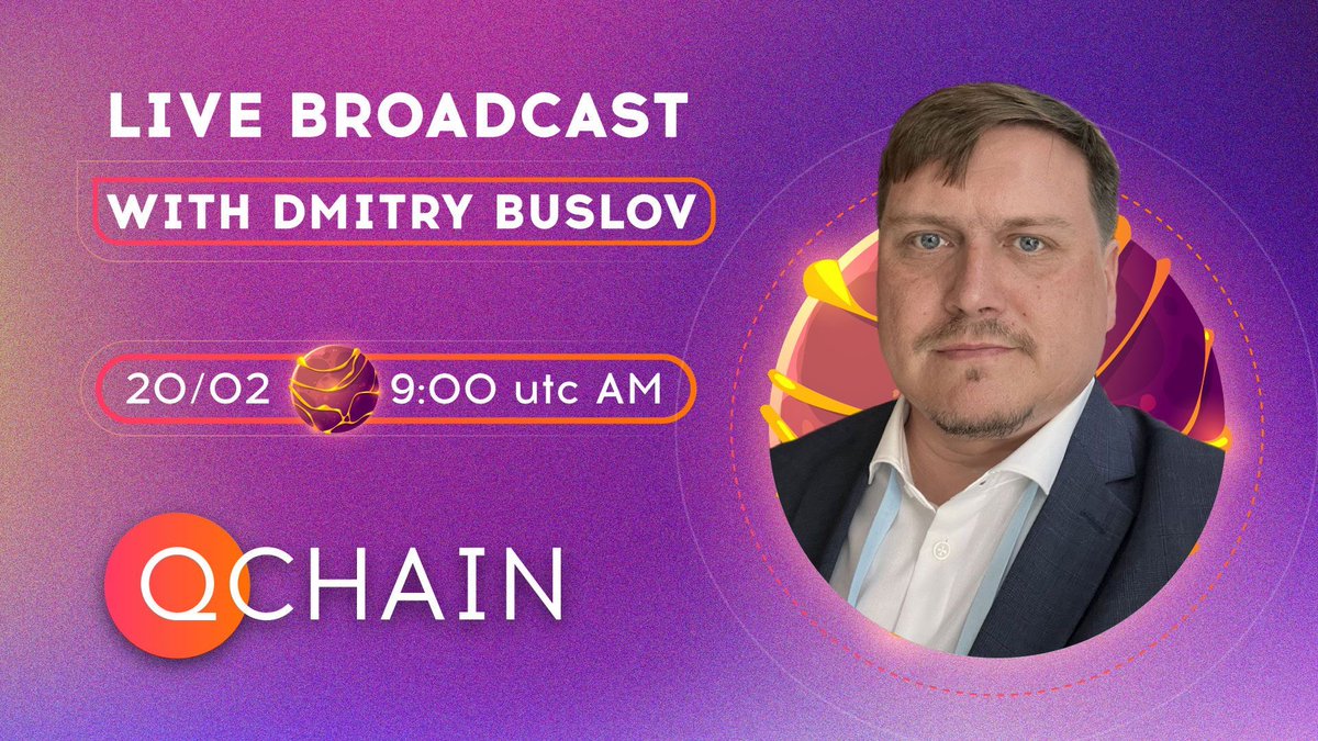QChain on Twitter "Live broadcast with Dmitry Buslov tomorrow📺 🗓 On
