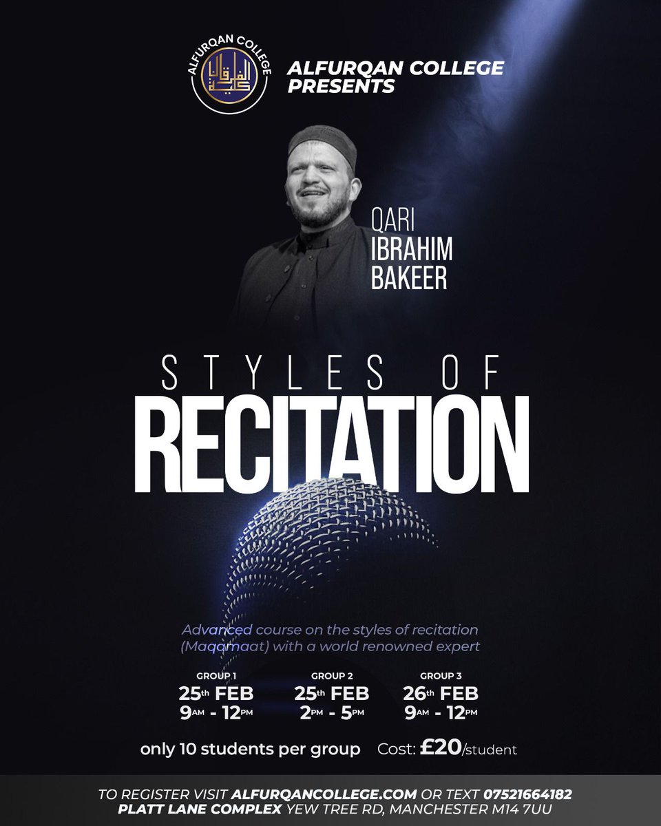 AlfurqanCollege's tweet photo. ADVANCED COURSE FOR STYLES OF RECITATION (MAQAMAAT)

ALFURQAN COLLEGE presents:

An advanced course with a world renowned expert on the styles of recitation 

☑️Qari Ibrahim Bakeer 

Topics included:

1- how to beautify your voice in the recitation of Qur’an

Continue...... https://t.co/IXUOy4MDWF