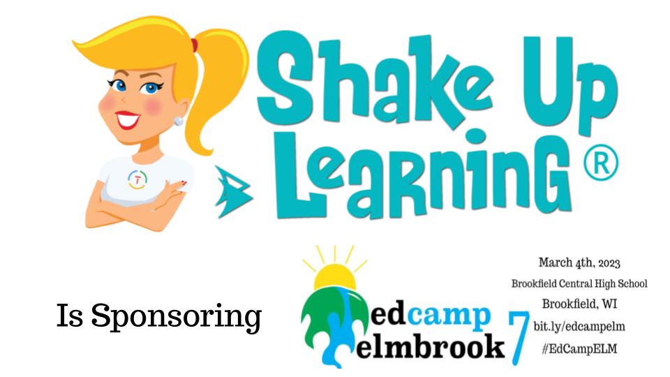 Big thank you to <a href="/ShakeUpLearning/">Shake Up Learning</a>  for sponsoring #EdCampElmbrook on March 4. To register go to  sites.google.com/elmbrookschool…