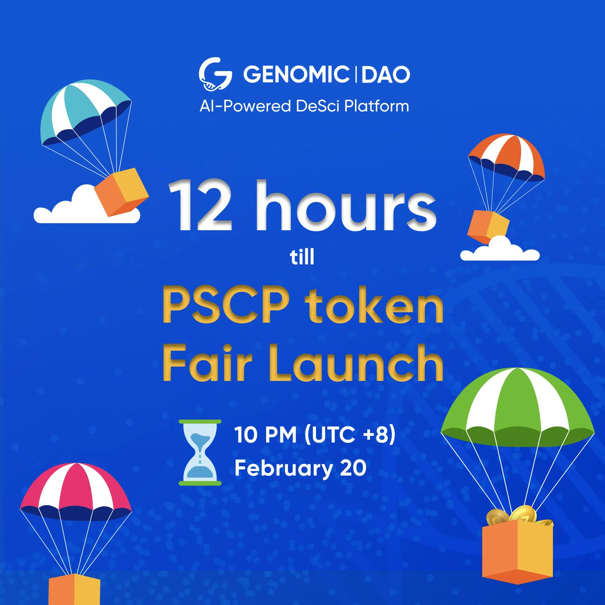 GenomicDAO's tweet photo. ⏳ 12 HOURS UNTIL #PCSP #TOKEN FAIR LAUNCH ⏳

🎉 TODAY (Feb 20) AT 10 PM (UTC +8) 🎉

✨ Highlights
📍#Listing Price: $0.002
📍Initial #Market #Cap: $100,000 
📍#Liquid locked for 2 years 

👉🏻 Check out PCSP #Tokenomics for full details: 
https://t.co/ig12Ccdxv4

#AI #DeSci https://t.co/0R7cixq3YG
