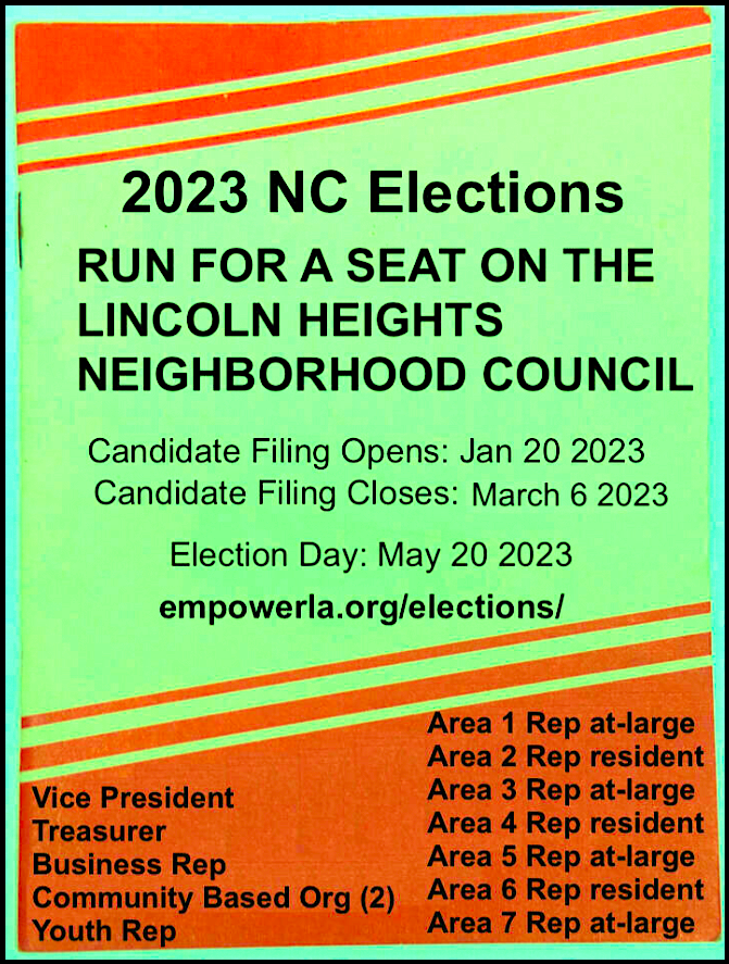 Run for a seat on the LHNC! 2023 NC Elections.
Deadline to register March 6th. Election Day May 20! 

Register here: empowerla.org/elections/

LHNC Boundary Map and Bylaws with Stakeholder Qualifications here:  empowerla.org/lhnc/

 lhnc.carrd.co