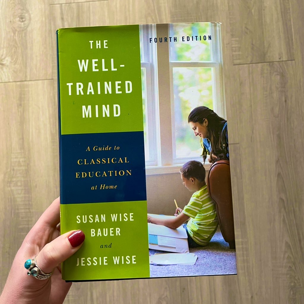 The Well-Trained Mind: A Guide by Bauer, Susan Wise