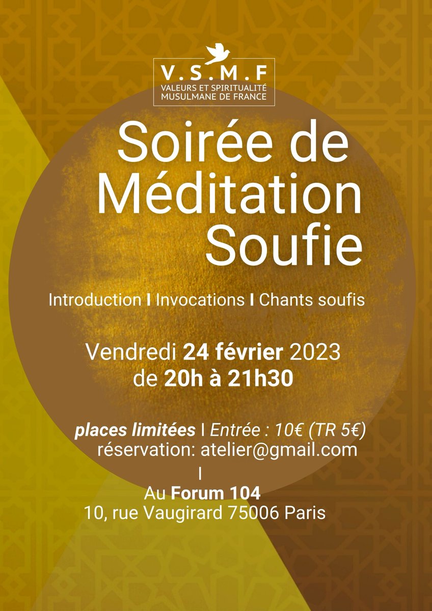 AssoVSMF's tweet photo. Rejoignez-nous à notre Soirée de Méditation Soufie, ce vendredi 24 Février à 20h au Forum 104.
Inscrivez-vous sur atelier.vsmf@gmail.com et venez profiter d’un moment de recueillement profond et convivial 💫 #méditation #soufisme #soufi https://t.co/IukFNJclVz