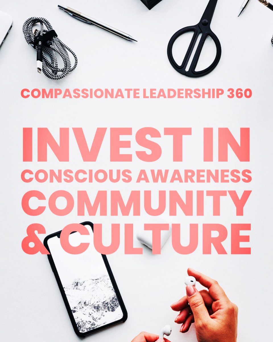 drshields_'s tweet photo. Draw the most from people by investing in your own conscious awareness, community and workplace culture. #compassionateleadership360 #cl360 https://t.co/hCuKZ4cbER