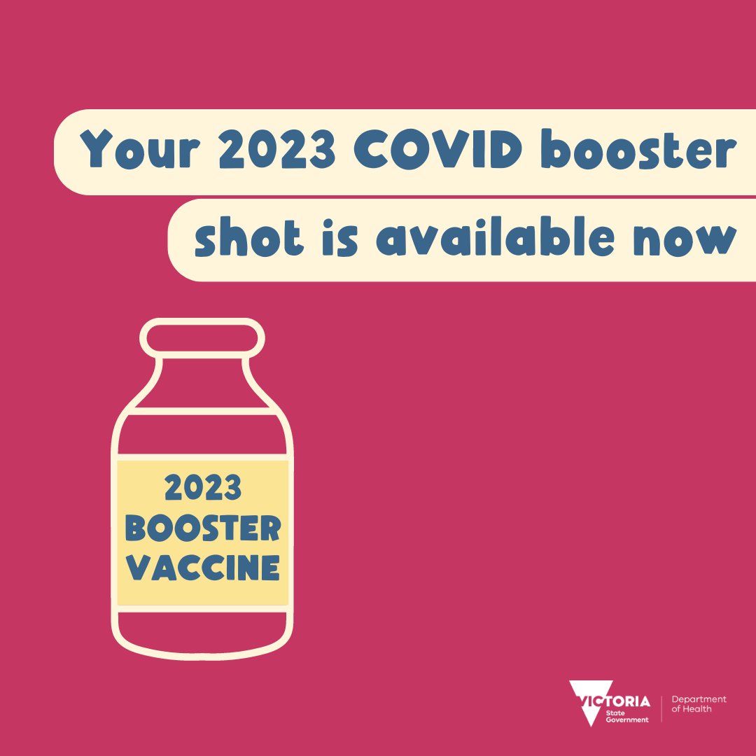 VicGovDH's tweet photo. The 2023 COVID booster vaccine is available for everyone aged 18 and above from today.

Getting your bivalent booster dose remains the best way to prevent severe illness or hospitalisation, especially in people over 65 and those at higher risk of severe illness. https://t.co/9yqSDdXd6A