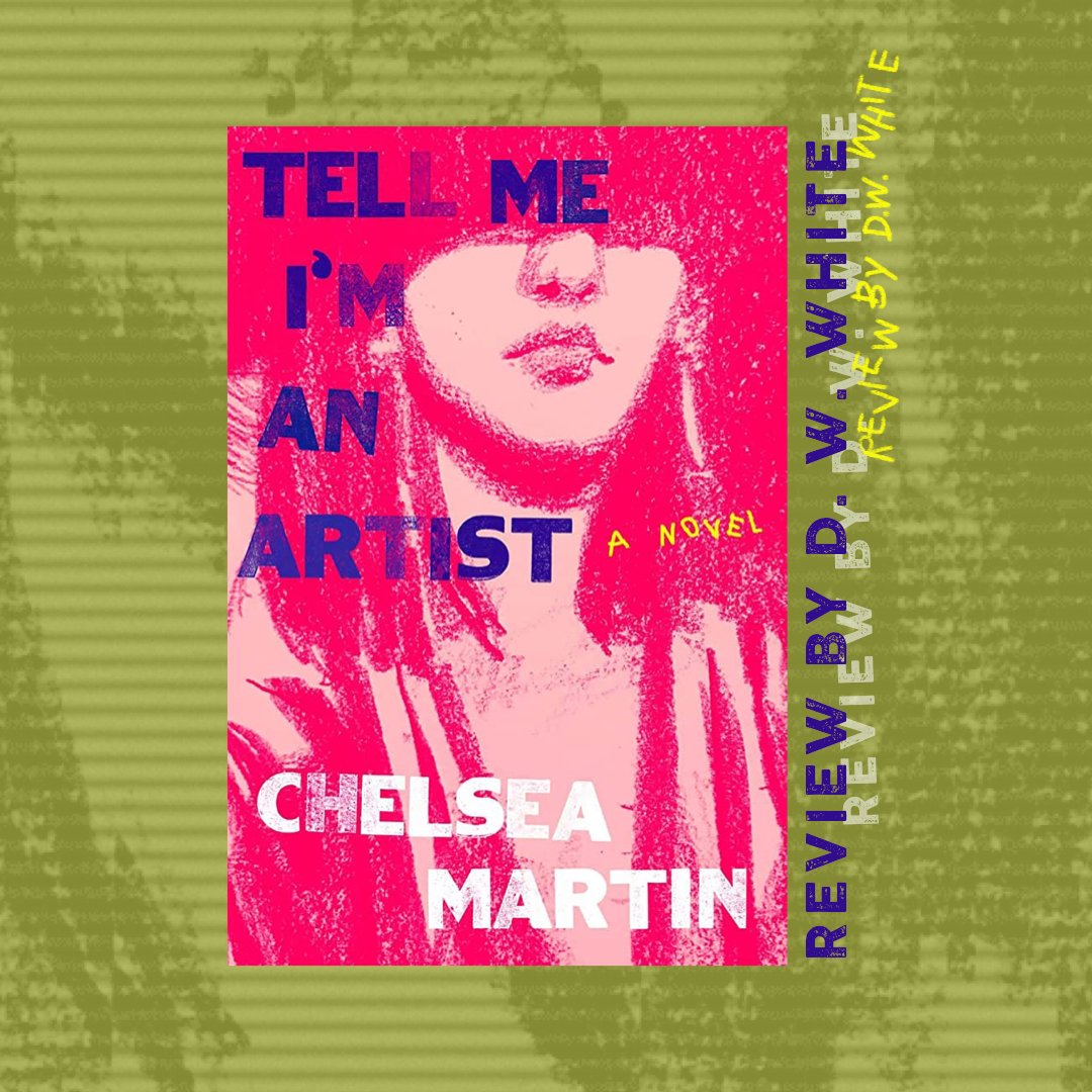 Chelsea Martin’s “Tell Me I’m An Artist” is a “humane, funny, and honest dissection of youth and creativity.” Read D. W. White’s full review on LAR: losangelesreview.org/tell-me-im-an-… @softskull #LARreviews