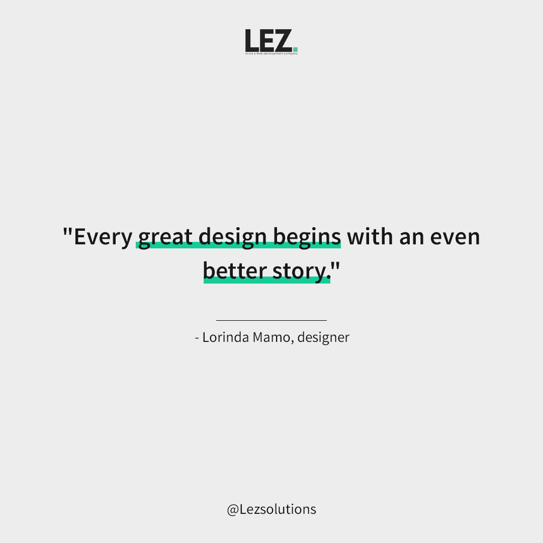LEZSolutions's tweet photo. "Every great design begins with an even better story." 
-Lorinda Mamo, designer
.
.
.
#quotes #design #story #inspiration #motivationalquotes #instagood #quote #follow #inspirationalquotes #like #success #positivevibes #lovequotes https://t.co/2mdhIAKauE