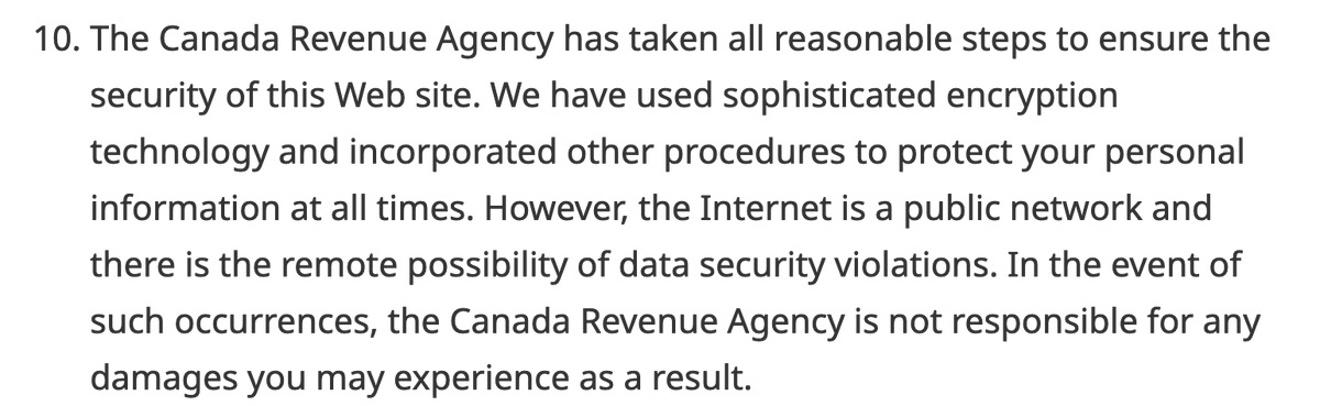 Tanya Janca | Shehackspurple (@shehackspurple) on Twitter photo Dear <a href="/DiLebouthillier/">Diane Lebouthillier</a> & <a href="/CanRevAgency/">Canada Revenue Agency</a>,
I was asked to accept terms & conditions when I logged into your site. It says if there's a cyber attack and my TAX DATA is stolen, it's not your fault and I MUST accept this risk, (see next tweet) Dear <a href="/DiLebouthillier/">Diane Lebouthillier</a> & <a href="/CanRevAgency/">Canada Revenue Agency</a>,
I was asked to accept terms & conditions when I logged into your site. It says if there's a cyber attack and my TAX DATA is stolen, it's not your fault and I MUST accept this risk, (see next tweet)