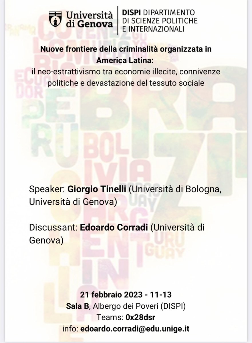 FCoticchia's tweet photo. ‘Nuove frontiere della criminalità organizzata in America Latina:
il neo-estrattivismo tra economie illecite, connivenze politiche e devastazione del tessuto sociale’. Domani G.Tinelli al #DISPI @UniGenova con @CorradiEdoardo https://t.co/fPnW6ymAtg @AndreaCatanza10 @franxstrax https://t.co/15gXLB22q6