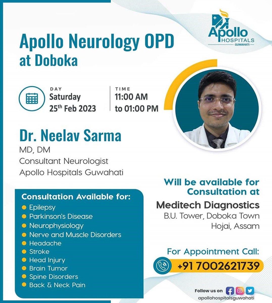 ApolloGuwahati's tweet photo. Apollo Neurology #OPD at #Doboka
Dr. Neelav Sarma, MD, DM, Consultant Neurologist, Apollo Hospitals Guwahati, will be available for consultation.
#apollohospitalsguwahati #Apollodoctors #healthcare #healthcheckup #healthcheck #assam #Neurology #neurologist #Hojai #Assam https://t.co/bUc0Y99xih