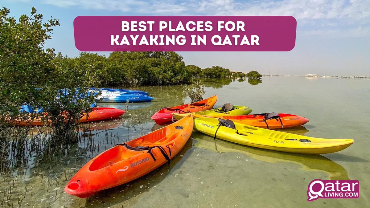 Qatar Living on Twitter "Kayaking is a fantastic activity to
