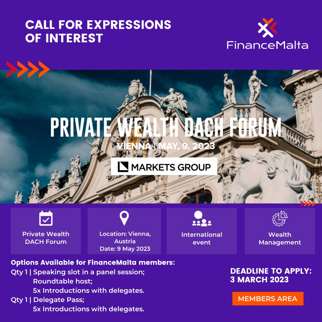 FinanceMalta's tweet photo. A new Call for Expressions of Interest (EOI) has been issued in our #MembersArea.
On the 9th of May 2023, FinanceMalta will be participating in the Private Wealth DACH Forum in Vienna, Austria.
Apply Now ๐ https://t.co/7hZ23WWIw3
#WealthManagement | #FinancialServices https://t.co/fx0adKGYG5