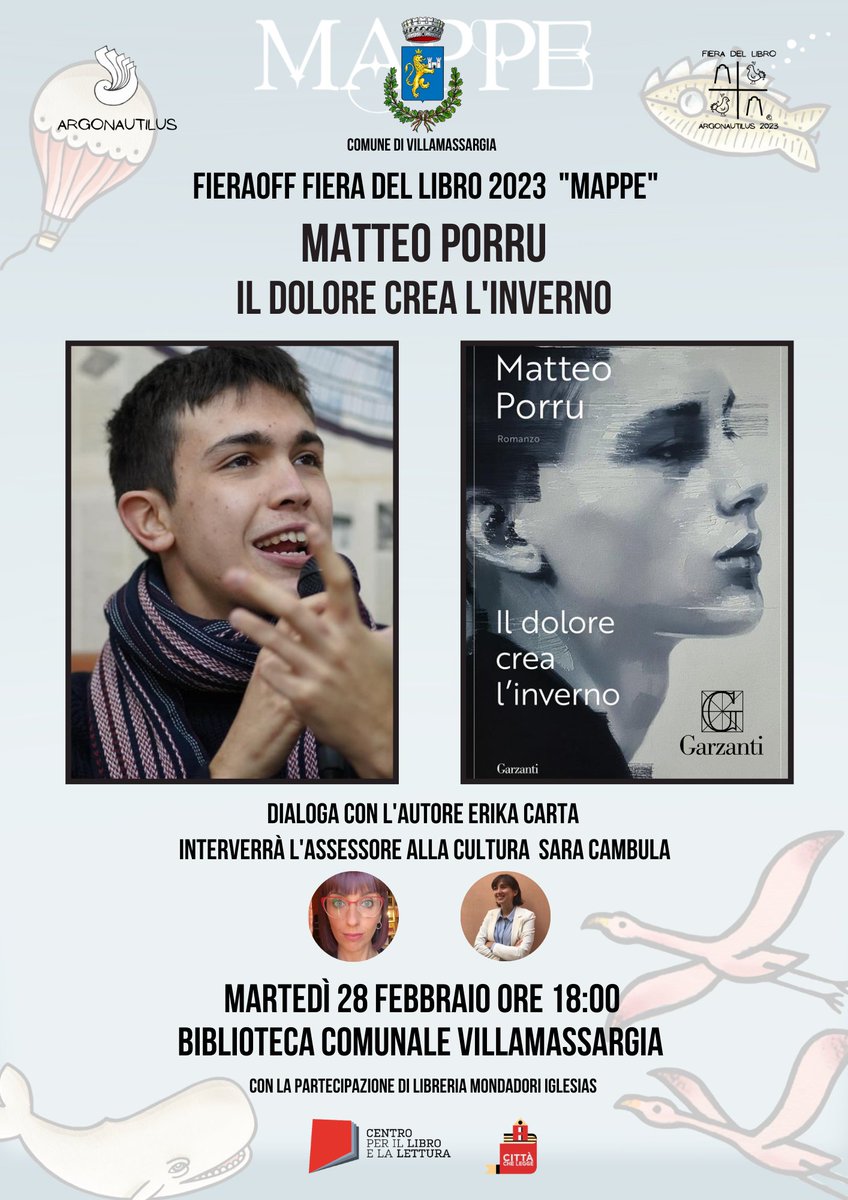 #FieraOFF #FieraLibroIglesias 2023 'Mappe' 
28 febbraio ore 18:00
Biblioteca Comunale Villamassargia 
Matteo Porru 'Il dolore crea l'inverno'