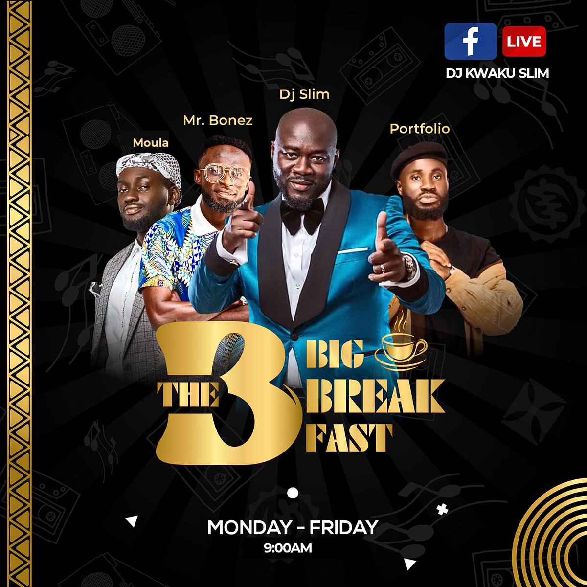 KojoVhyrus's tweet image. The Radio God @djsliming and the team[@Portfoliothemc , @AsareMoula @MrBoNeZgh] on #TheBigBreakfast goes live on Facebook this morning and every other weekday.  Exactly 9am, you gotta watch them live facebook.com/DJSLIMING?mibe…